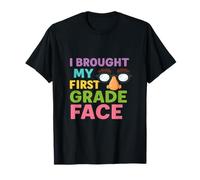 I Brought My First Grade Face First Day Back to School T-Shirt