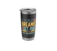 I Build Dreams and Get Paid for Pad Thai Noodles Stainless Steel Insulated Tumbler