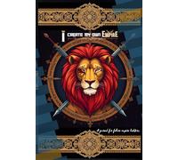 I BUILD MY OWN EMPIRE: JOURNAL FOR FUTURE EMPIRE BUILDERS
