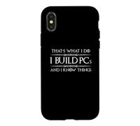 I Build PCs and I Know Things Funny PC Builder Gamer Case for iPhone X/XS