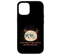 I Burn Most of My Calories By Rolling My Eyes Funny Case for iPhone 12/12 Pro