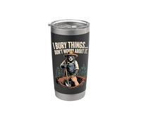 I Bury Things Dont Worry About It Funny Bear Stainless Steel Insulated Tumbler