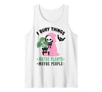 I Bury Things Maybe Plants Maybe People Cute Reaper Goth Tank Top