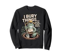 I Bury Things Maybe Plants Maybe People Frog Gardener Sweatshirt