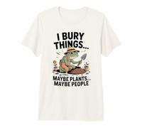 I Bury Things Maybe Plants Maybe People Funny Gardening Frog Premium T-Shirt