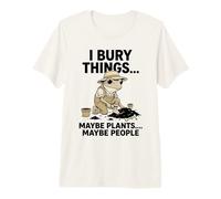 I Bury Things Maybe Plants Maybe People Funny Gardening Frog Premium T-Shirt