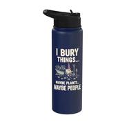 I Bury Things Maybe Plants Maybe People Gnome Garden Funny Stainless Steel Insulated Water Bottle