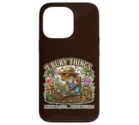 I Bury Things... Maybe plants...Maybe Pitorro Case for iPhone 13 Pro