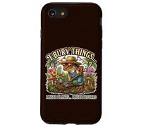 I Bury Things... Maybe plants...Maybe Pitorro Case for iPhone SE (2020) / 7/8
