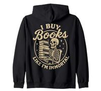 I Buy Books Like I’m Immortal Gothic Library Lover Bookworm Zip Hoodie