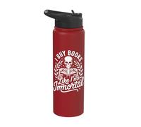 I Buy Books Like I'm Immortal Stainless Steel Insulated Water Bottle