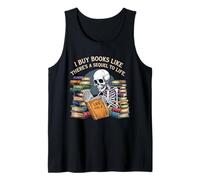 I Buy Books Like There’s a Sequel to Life Funny Reading Tank Top