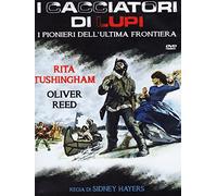 I Cacciatori Di Lupi - I Pionieri Dell'Ultima Frontiera [Italian Edition]
