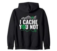 I Cache You Not Funny Geocaching GPS Compass Trail Zip Hoodie