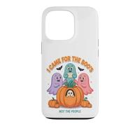 I Came for the Boos Not the People Halloween Ghosts Case for iPhone 13 Pro