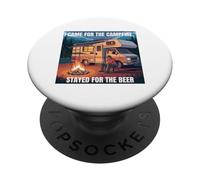 I Came for the Campfire, Stayed for the Beer Camping Fun PopSockets Adhesive PopGrip
