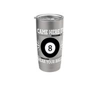 I Came Here to Break Your Balls Snooker Billiard Player Stainless Steel Insulated Tumbler