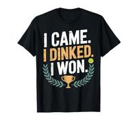 I Came I Dinked I Won Funny Vintage Sports Lover For Women T-Shirt