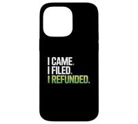 I Came I Filed I Refunded Funny Tax Prepare Accountant Humor Case for iPhone 14 Pro Max