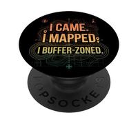 I Came I Mapped. I Buffer-Zoned Funny GIS Specialist PopSockets Adhesive PopGrip