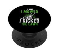 I CAME I MOWED I KICKED THE Lawn Funny Lawn Care PopSockets Adhesive PopGrip