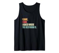 I Came I Saw I Asked Where The Restroom is Funny Tour Guides Tank Top