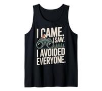 I Came I Saw I Avoided Everyone Birdwatching Humor Tank Top
