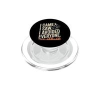 I Came I Saw I Avoided Everyone Funny Bird Watching PopSockets PopGrip for MagSafe