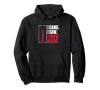 I Came I Saw I Drew Blood Funny Phlebotomist Phlebotomy Tech Pullover Hoodie
