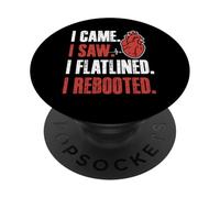 I Came I Saw I Flatlined I Rebooted Heart Surgery PopSockets Adhesive PopGrip