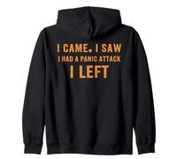 I Came I Saw I Had A Panic Attack I Left Introvert Sarcastic Zip Hoodie