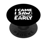 I Came I Saw I Left Early Introvert Personality |- PopSockets Adhesive PopGrip