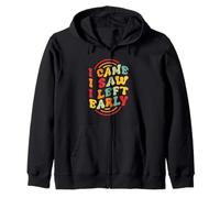 I Came. I Saw. I Left Early Zip Hoodie