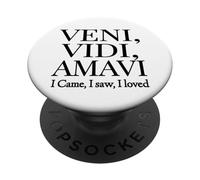 I Came, I Saw, I Loved Veni, Vidi, Amavi Black Designed PopSockets Adhesive PopGrip