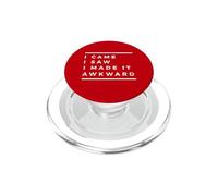 I Came I Saw I Made It Awkward Funny Introvert PopSockets PopGrip for MagSafe