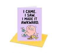 I Came I Saw I Made It Awkward Open Greeting Card