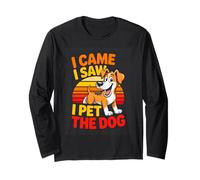 I Came I Saw I Pet The Dog Funny Dog Lover Long Sleeve T-Shirt