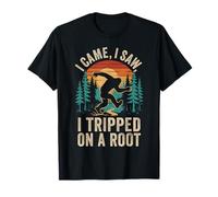 I Came I Saw I Tripped On A Root Funny Bigfoot Hiking Humor T-Shirt