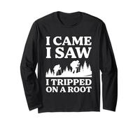 I Came I Saw I Tripped On A Root Hiking Funny Hiker Camping Long Sleeve T-Shirt