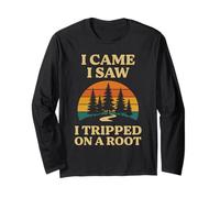 I Came I Saw I Tripped On A Root Hiking Funny Hiker Camping Long Sleeve T-Shirt
