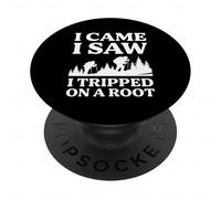 I Came I Saw I Tripped On A Root Hiking Funny Hiker Camping PopSockets Adhesive PopGrip