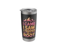 I Came I Saw I Tripped On A Root Stainless Steel Insulated Tumbler