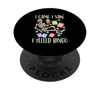 I Came. I Saw. I Yelled Bingo PopSockets Adhesive PopGrip