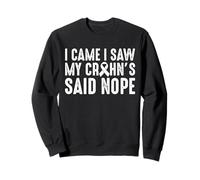 I Came I Saw My Crohn's Disease Said Nope Sweatshirt