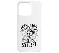 I Came I Saw There Were People So I Left Case for iPhone 15 Pro Max