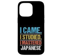 I Came I Studied I Mastered the Japanese Language Case for iPhone 14 Pro Max