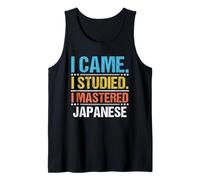 I Came I Studied I Mastered The Japanese Language Tank Top