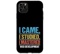I Came I Studied I Mastered Web Development Coding Case for iPhone 11 Pro Max