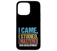 I Came I Studied I Mastered Web Development Coding Case for iPhone 15 Pro Max