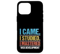 I Came I Studied I Mastered Web Development Coding Case for iPhone 16 Pro Max